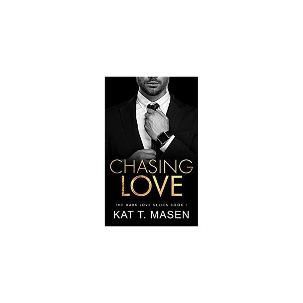 Chasing Love: A Billionaire Love Triangle (Dark Love Series Book 1) B08923Q54P