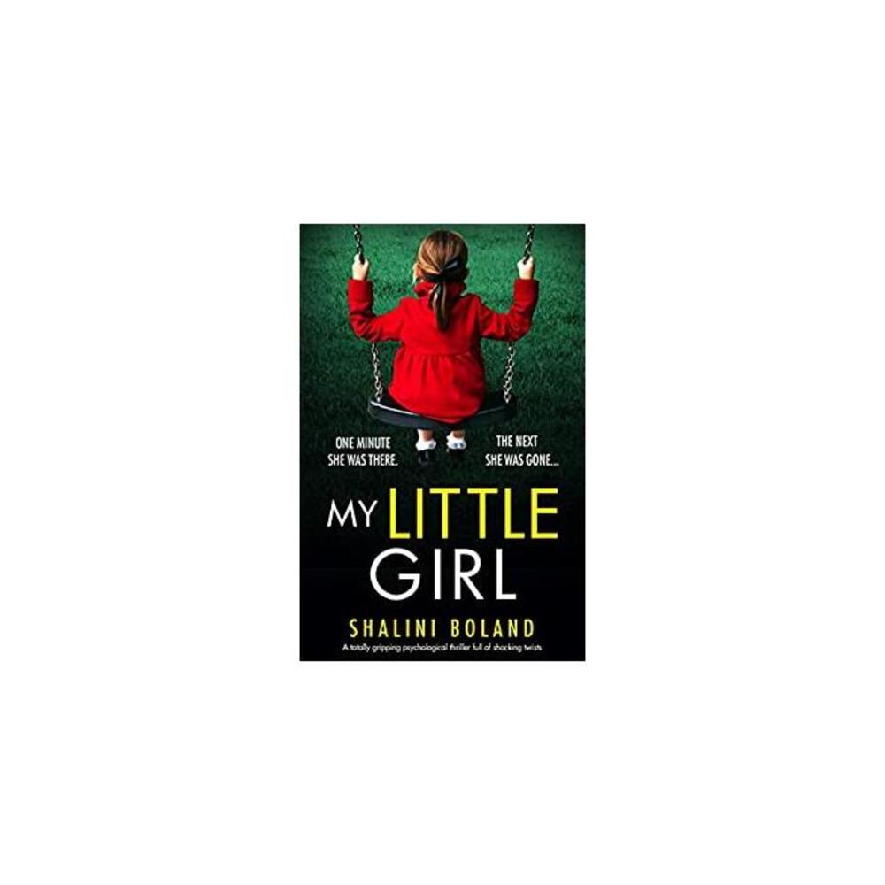 My Little Girl: A totally gripping psychological thriller full of shocking twists B08TC96DCT