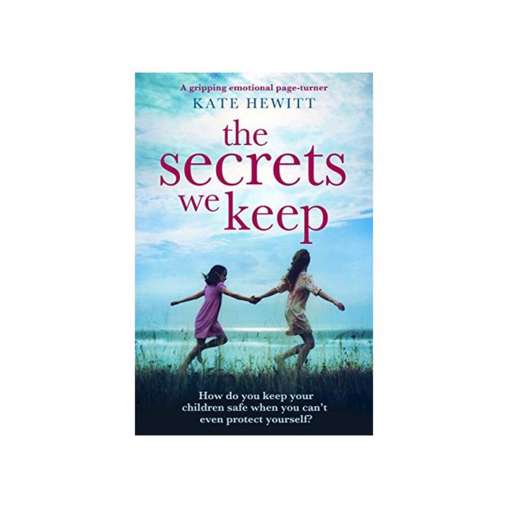 The Secrets We Keep: A gripping emotional page turner B07DLWQNGT